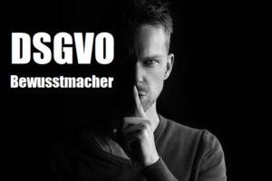 DSGVO-Bewusstmacher