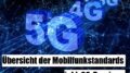 Mobilfunkstandards Übersicht