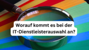 IT-Dienstleister und Partner Auswahl