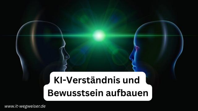 KI-Awareness, Grundverständnis, Bewusstsein
